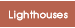 Lighthouses